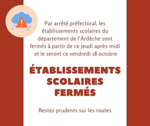 Les établissements scolaires du département de l'Ardèche sont fermés à partir de ce jeudi après-midi et le seront ce vendredi